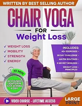 Chair Yoga for Weight Loss & Toning